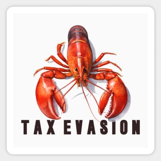 Tax Evasion Meme Design Magnet